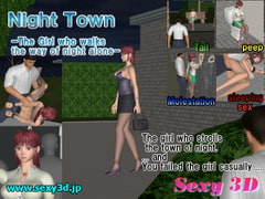 Night Town: The girl who walks the way of night alone [Sexy3D]