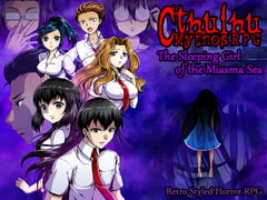 Cthulhu Mythos RPG: The Sleeping Girl of the Miasma Sea [AlchemyBlue]