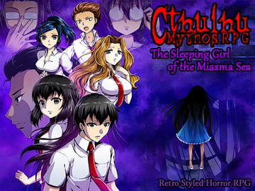 Cthulhu Mythos RPG: The Sleeping Girl of the Miasma Sea [AlchemyBlue]