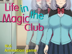 Life in the Magic Club [ゴリランド]