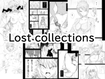 Lost collection [Lunaticrise]