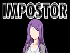 
        Impostor (Female Voices Version)
      