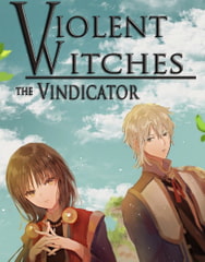 Violent Witches: the Vindicator [HLF]