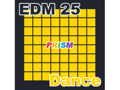 
        【シングル】EDM 25 - Dance/ぷりずむ
      