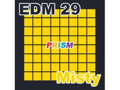 
        【シングル】EDM 29 - Misty/ぷりずむ
      