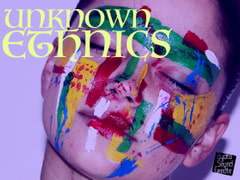 Unknown Ethnics [ayato sound create]