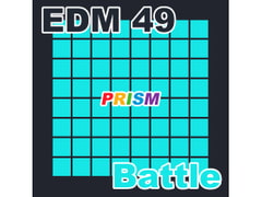 
        【シングル】EDM 49 - Battle/ぷりずむ
      