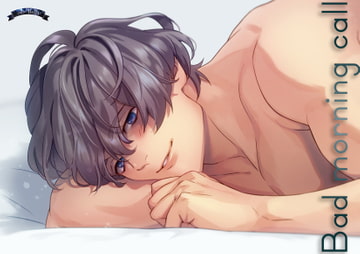 Bad morning call [Bella]