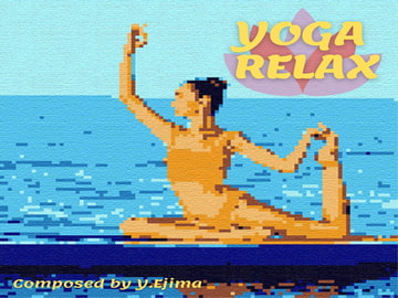 音楽素材「ヨガ・リラックス」YOGA RELAX [ラスト・ゲームメーカー]