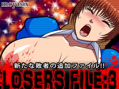 LOSERS FILE:3 [moyasix]