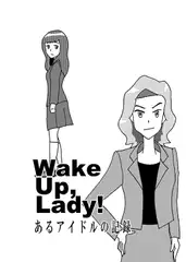 Wake Up,Lady!
