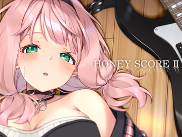 HONEY SCORE II [Tuned by AIU]