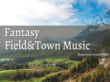 Fantasy Field&Town Music [Eksperiment Sound Works]