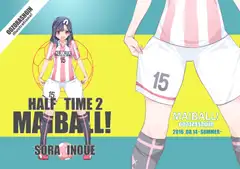 MAIBALL!HALF TIME2