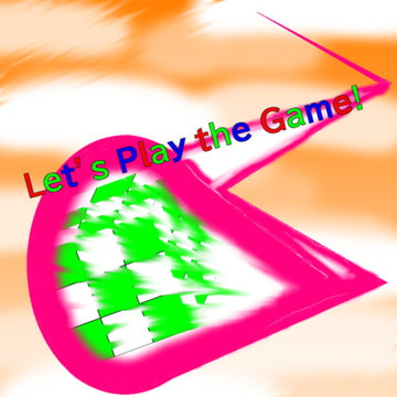 Let's Play the Game! [かたりやサイショウ]