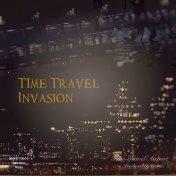 Time Travel Invasion [Time Travel Airport]