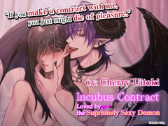 [ENG Sub] Incubus Contract ~Loved by the Supremely Sexy Demon~ [Under Rain]