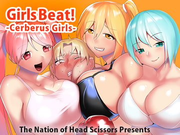 Girls Beat! -Cerberus Girls- [The Nation of Head Scissors]