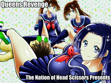 Queens Revenge [The Nation of Head Scissors]