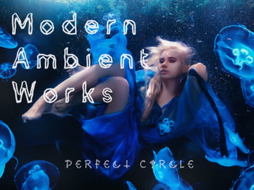 Modern Ambient Works Vol.1 [Perfect Circle]