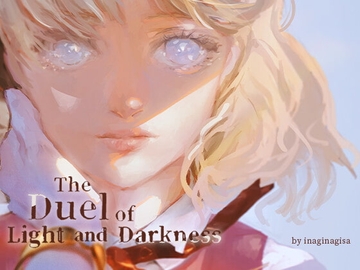 The Duel of Light and Darkness (English) [白河貞香]