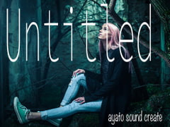 Untitled [ayato sound create]