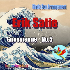 Erik Satie Music Box Gnossienne No.5 [Rainbow Parrot Music]