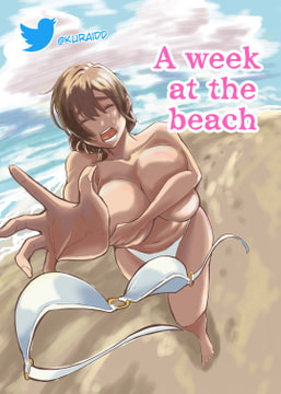 A week at the beach [Kuraido]