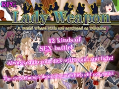 Lady Weapon - A World Where Girls are Equipped as Weapons [English Ver.] [Android Port Ver.] [サモナベール]