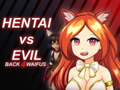 Hentai vs Evil: Back 4 Waifus [Axyos Games]