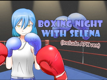 Boxing Night With Selena [ckHouse]