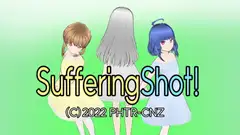 SufferingShot!
