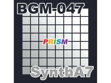 【シングル】BGM-047 SynthA7/ぷりずむ [なないろぼっくす]