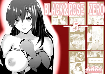 BLACK&ROSE ZERO ‐5‐ [Aries]