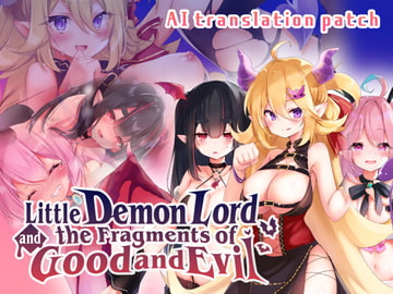 [ENG AI TL Patch] Little Demon Lord and the Fragments of Good and Evil [systreid]