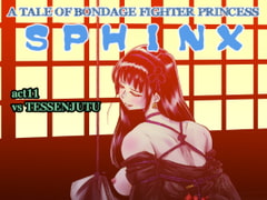 
        A TALE OF BONDAGE FIGHTER PRINCESS SPHINXact11 vsTESSENJUTU
      