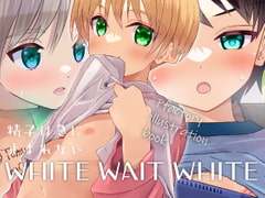 WHITE WAIT WHITE [Pfactory]