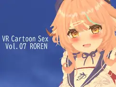 VR Cartoon Sex Vol.07 ROREN