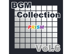 
        【アルバム】BGM Collection Vol.6/ぷりずむ
      