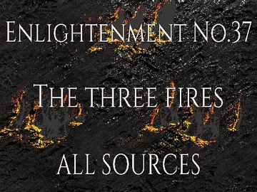 Enlightenment_No.37_The three fires [All Sources]