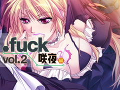 .fuck　Vol.2 咲夜編 [BLACK RAINBOW]