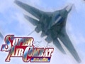 スーパーエアーコンバット ～蒼空の覇者～ [システムソフトアルファー]
