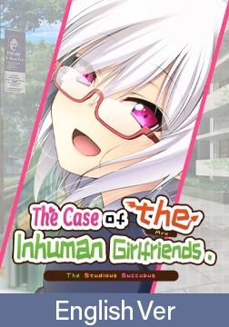 The Case of the Inhuman Girlfriends: The Studious Succubus / 【英語版】彼女が異種族（ミュー）だった場合 ～文芸部の真面目な後輩サキュバス～ [Casket]
