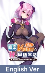 Life With My Oshi Vtuber ~That Dreamy ASMR Streamer Is Kinda Psycho?~ / 【英語版】画面から出てきた推しVtuberとHな同棲生活 ～夢魔かわASMR配信者は地雷系？～ [Casket]