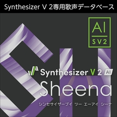 Synthesizer V 2 AI Sheena ダウンロード版 [AH-Software]