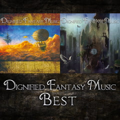 Dignified Fantasy Music Best [bitter sweet entertainment]