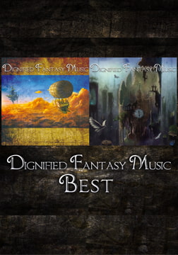 Dignified Fantasy Music Best [bitter sweet entertainment]