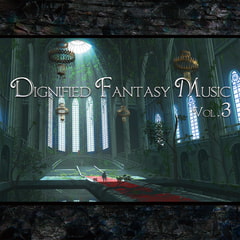 Dignified Fantasy Music Vol.3 ～Symphonic～ [bitter sweet entertainment]