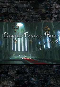 Dignified Fantasy Music Vol.3 ～Symphonic～ [bitter sweet entertainment]
