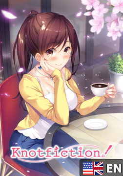 Knotfiction! / ノットフィクション！ 英語版 [インターハート / Candy Soft / ぐみそふと / はちみつそふと / REAL / DarknessPot / 娘。 / しばそふと / DESSERT Soft / カカオ / ういろうそふと / ましゅまろそふと]